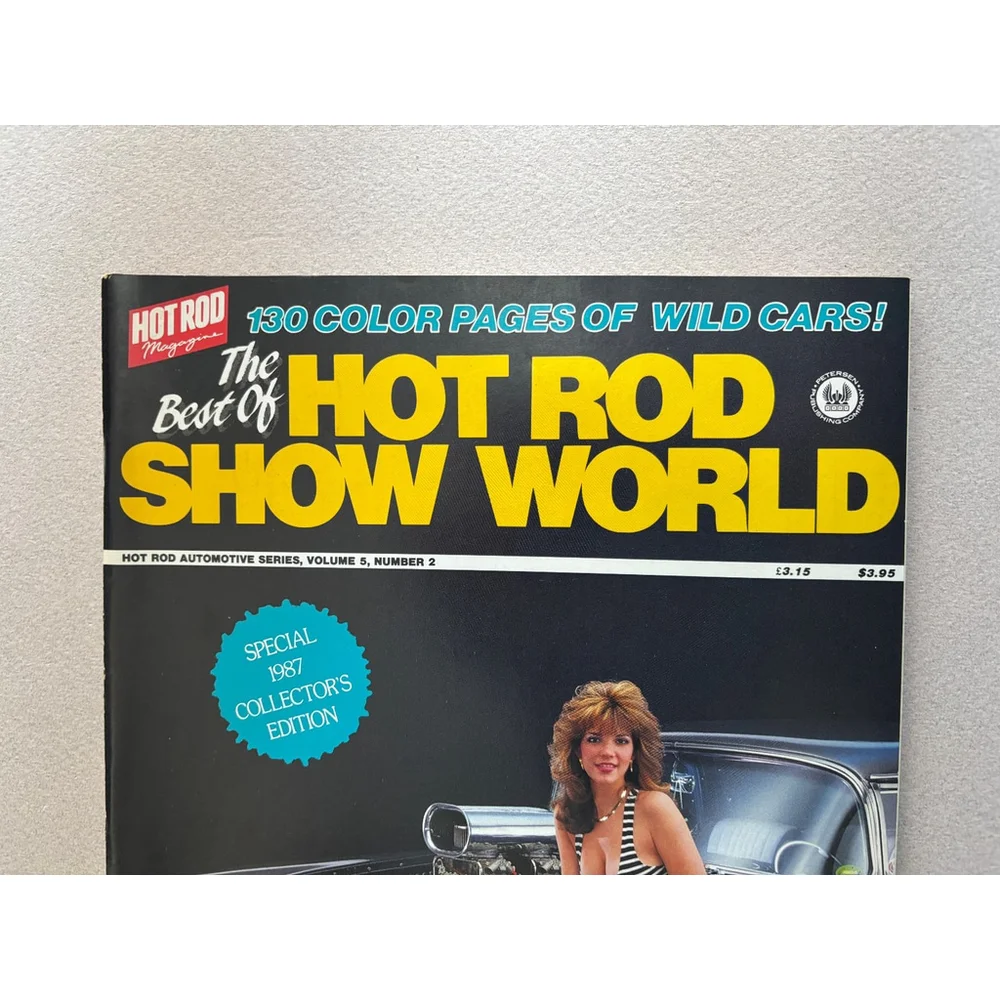 THE BEST OF HOT ROD SHOW WORLD, 1987, Volume 5. Number 2.